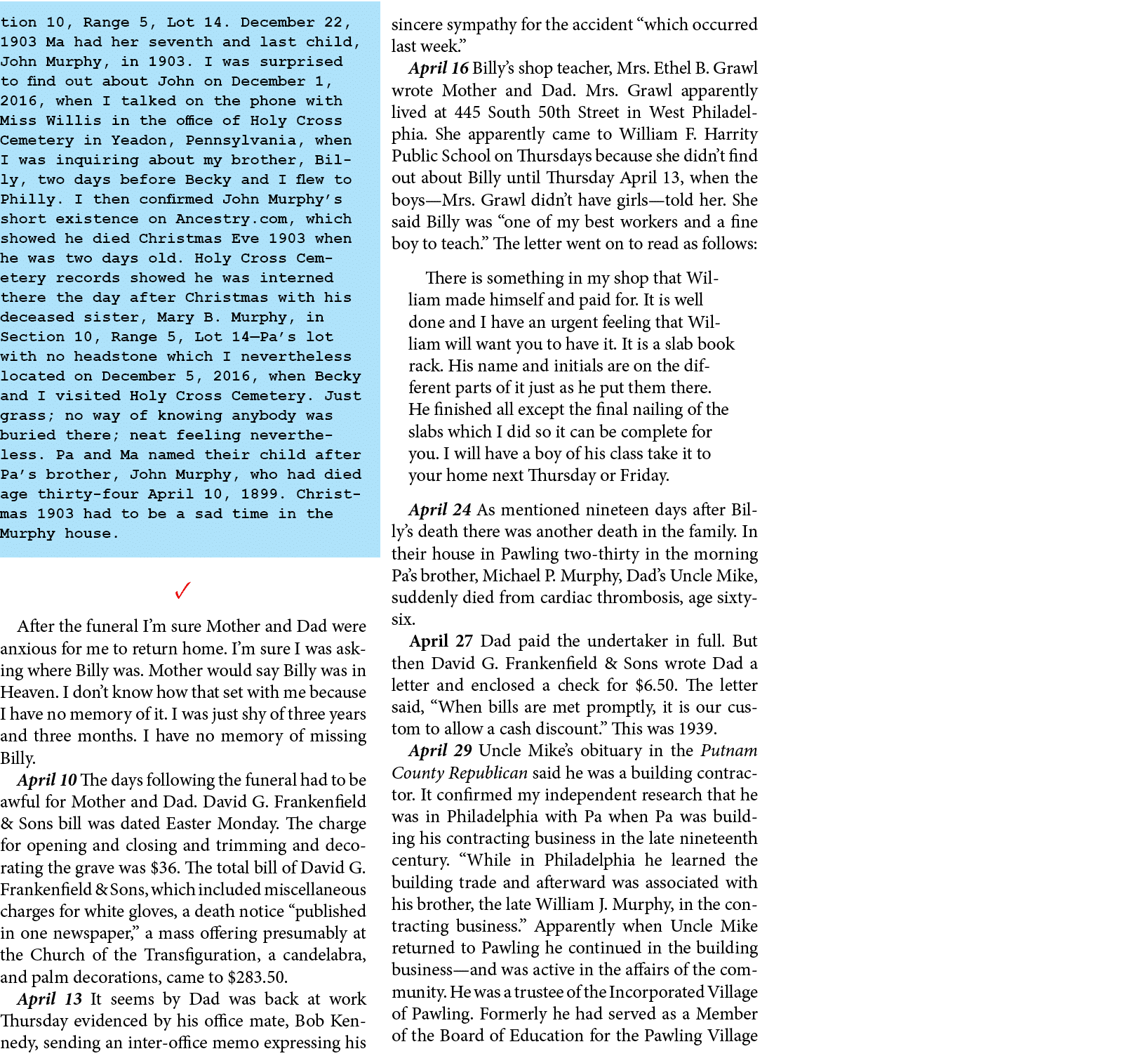 tion 10, Range 5, Lot 14. December 22, 1903 Ma had her seventh and last child, John Murphy, in 1903. I was surprised ...