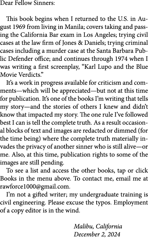 Dear Fellow Sinners: This book begins when I returned to the U.S. in August 1969 from living in ﻿Manila; covers takin...
