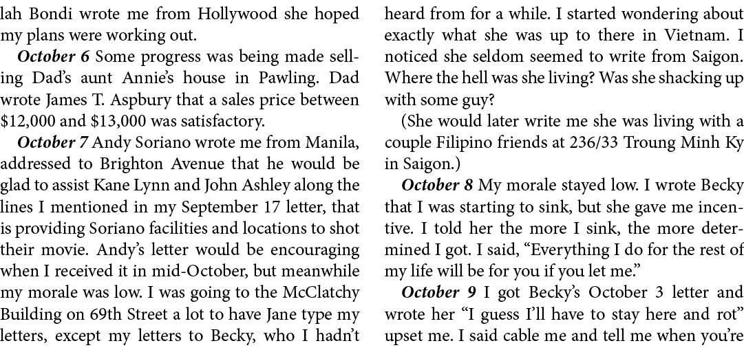 lah Bondi wrote me from ﻿Hollywood she hoped my plans were working out. October 6 Some progress was being made sellin...