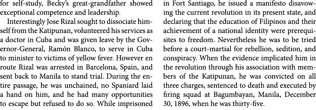 for self study, ﻿Becky’s great grandfather showed exceptional competence and leadership. Interestingly ﻿Jose Rizal so...