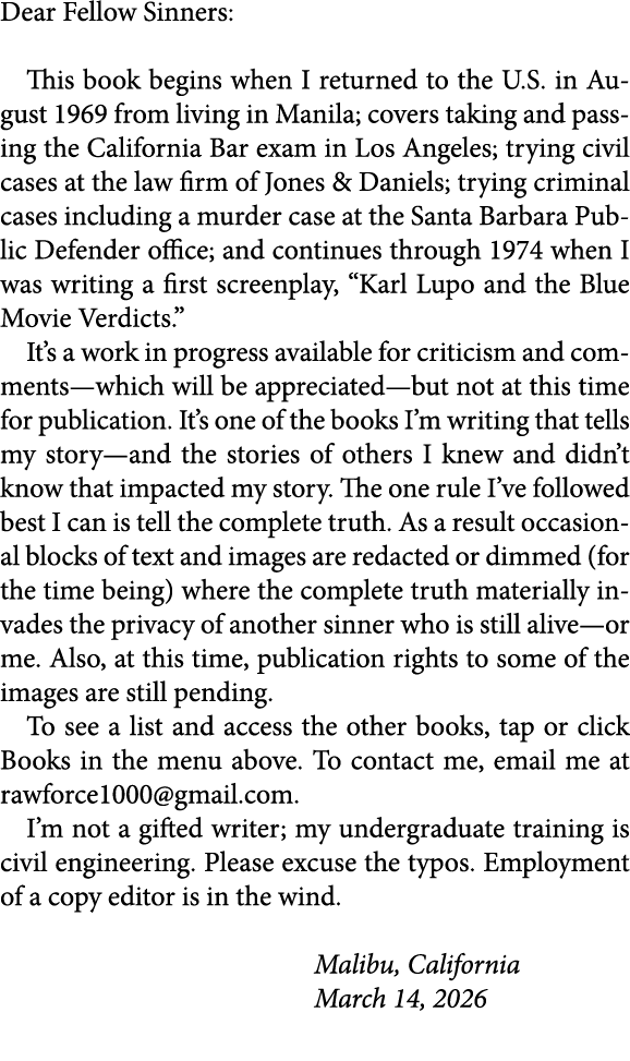 Dear Fellow Sinners: This book begins when I returned to the U.S. in August 1969 from living in ﻿Manila; covers takin...