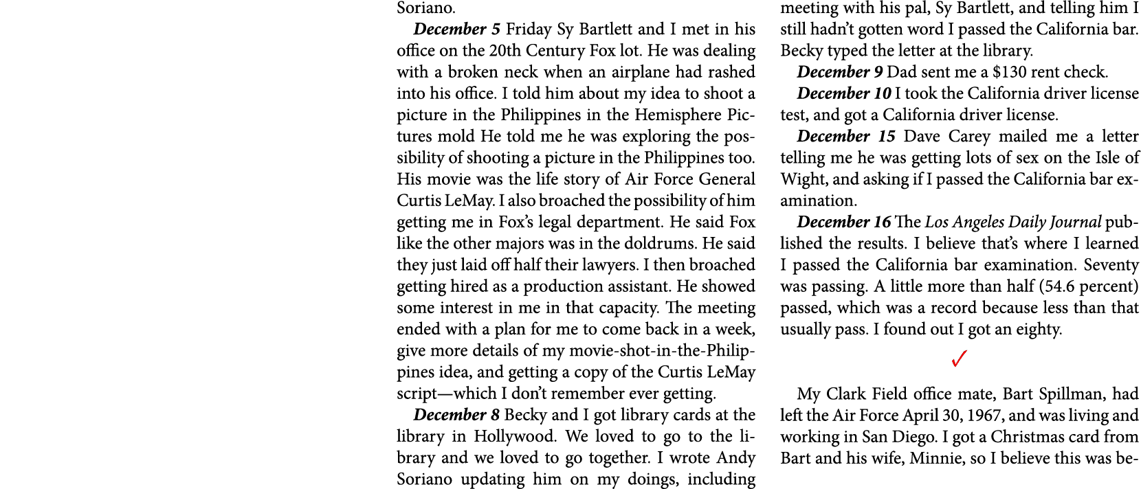 Soriano. December 5 Friday ﻿Sy Bartlett and I met in his office on the ﻿﻿20th Century Fox lot. He was dealing with a ...