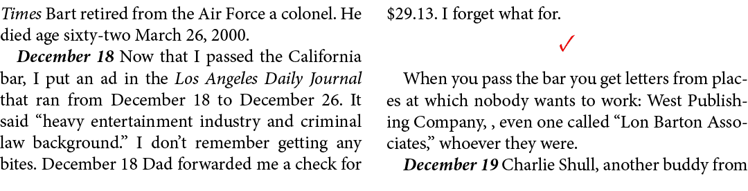 Times Bart retired from the Air Force a colonel. He died age sixty two March 26, 2000. December 18 Now that I passed ...
