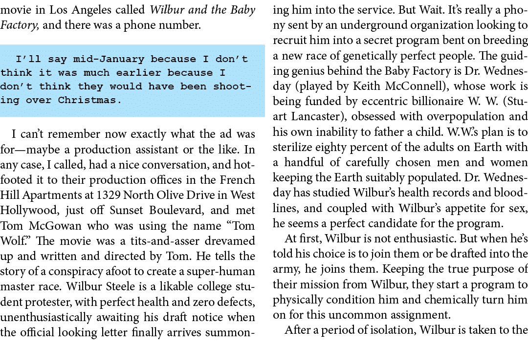 movie in ﻿Los Angeles called ﻿﻿Wilbur and the Baby Factory, and there was a phone number. I’ll say mid January becaus...
