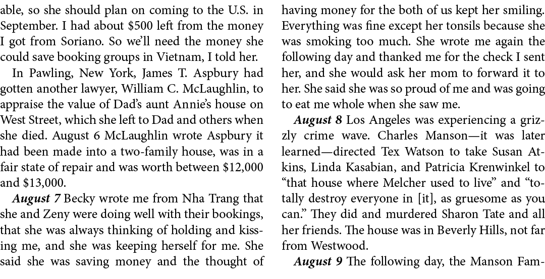 able, so she should plan on coming to the U.S. in September. I had about $500 left from the money I got from Soriano....