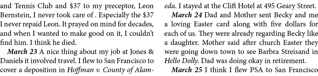 and Tennis Club and $37 to my preceptor, ﻿Leon Bernstein, I never took care of . Especially the $37 I never repaid Le...