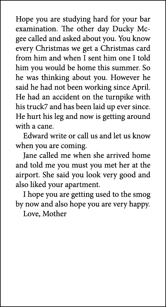 Hope you are studying hard for your bar examination. The other day Ducky Mcgee called and asked about you. You know e...