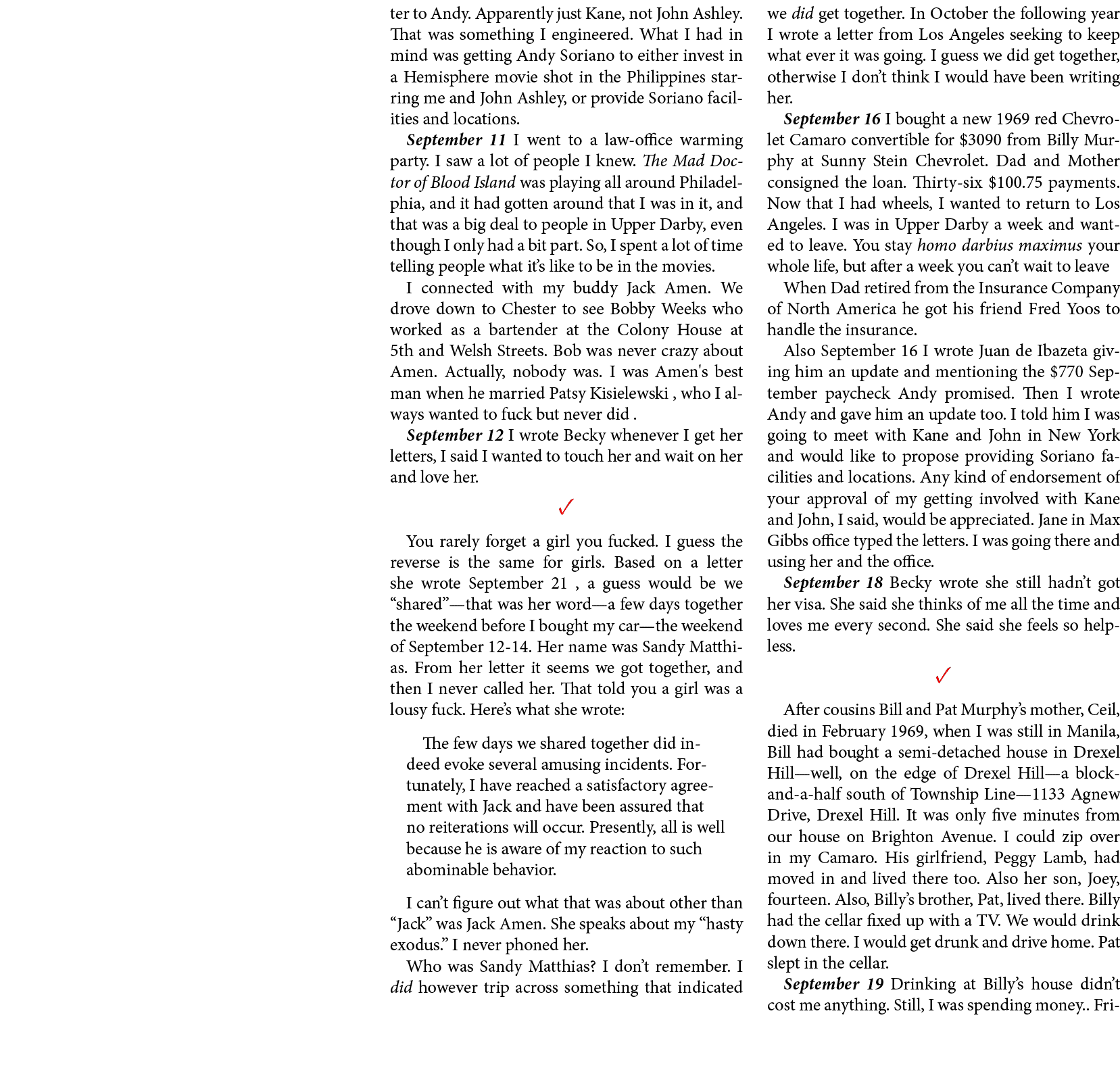 ter to Andy. Apparently just Kane, not ﻿John Ashley. That was something I engineered. What I had in mind was getting ...