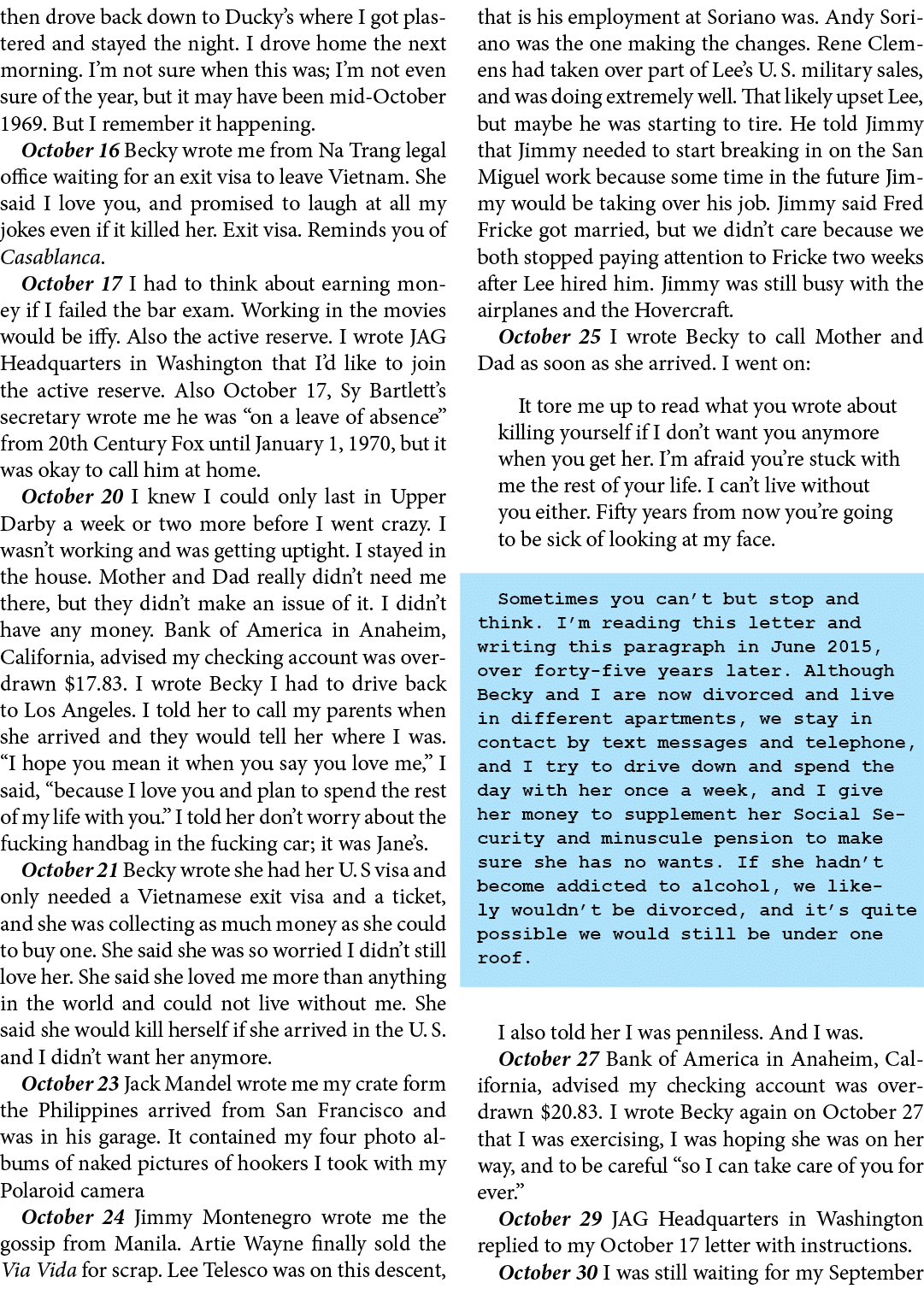 then drove back down to Ducky’s where I got plastered and stayed the night. I drove home the next morning. I’m not su...