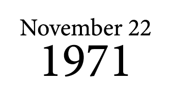 November 22 1971