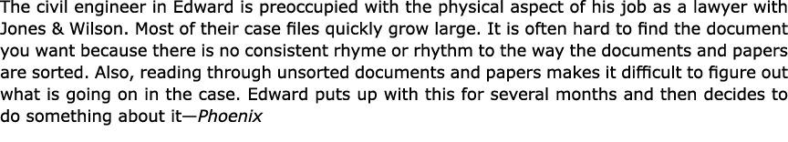 The civil engineer in Edward is preoccupied with the physical aspect of his job as a lawyer with Jones & Wilson. Most...