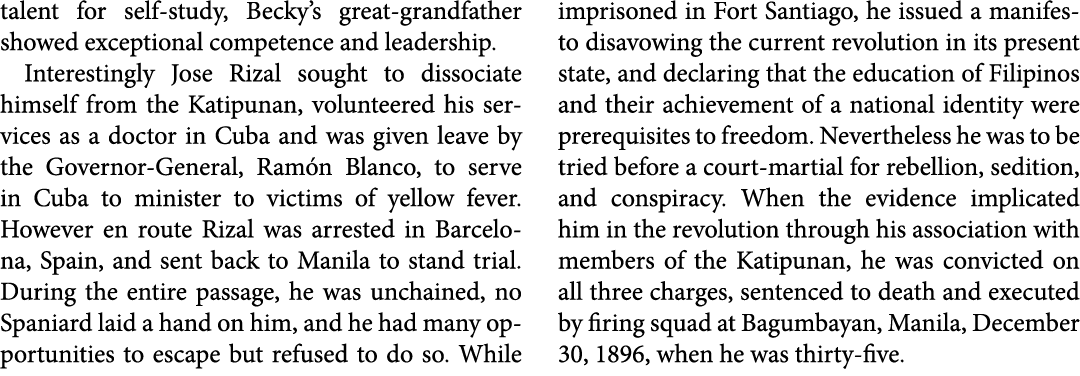 talent for self-study, ﻿Becky’s great-grandfather showed exceptional competence and leadership. Interestingly ﻿Jose R...
