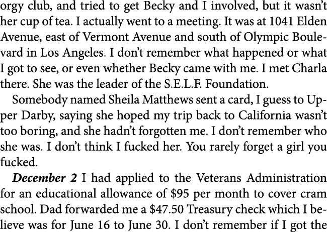 orgy club, and tried to get ﻿Becky and I involved, but it wasn’t her cup of tea. I actually went to a meeting. It was...