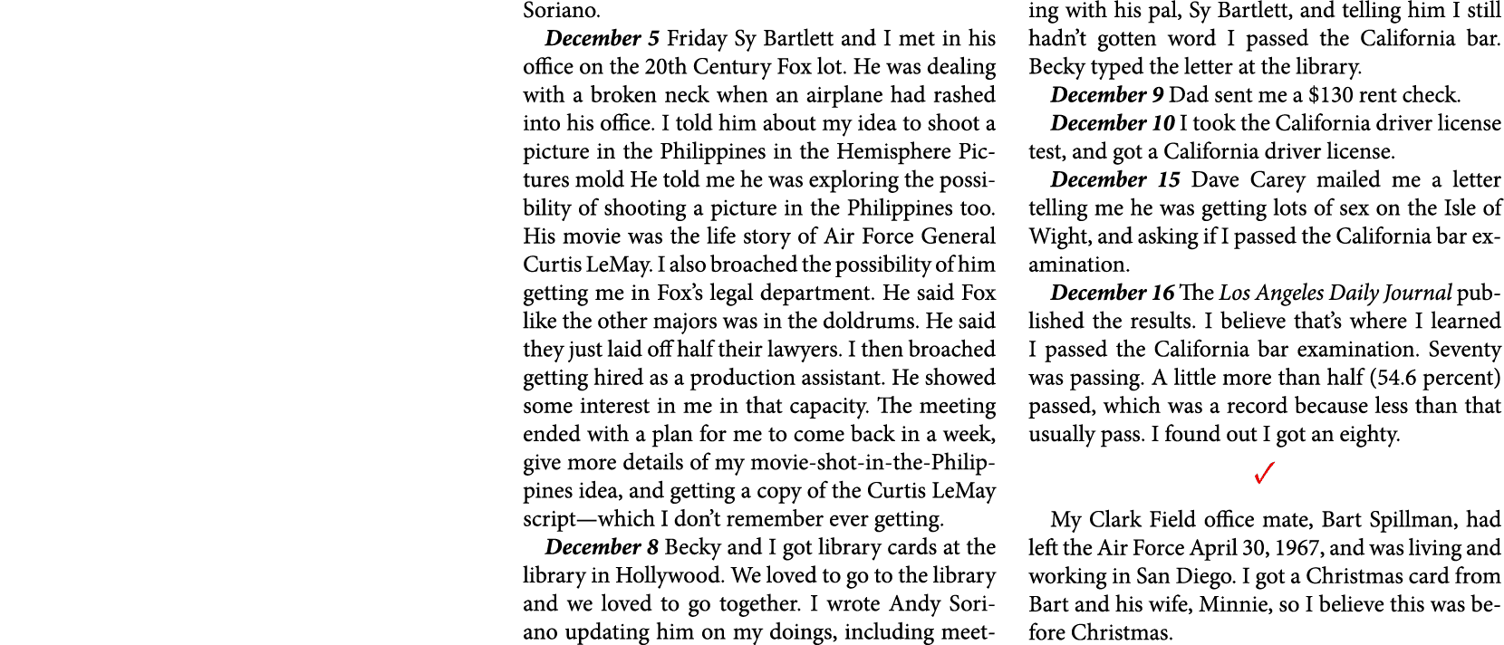 Soriano. December 5 Friday ﻿Sy Bartlett and I met in his office on the ﻿﻿20th Century Fox lot. He was dealing with a ...