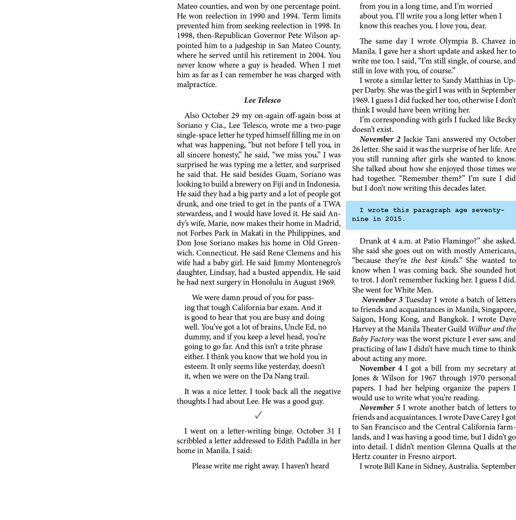 Mateo counties, and won by one percentage point. He won reelection in 1990 and 1994. Term limits prevented him from s...