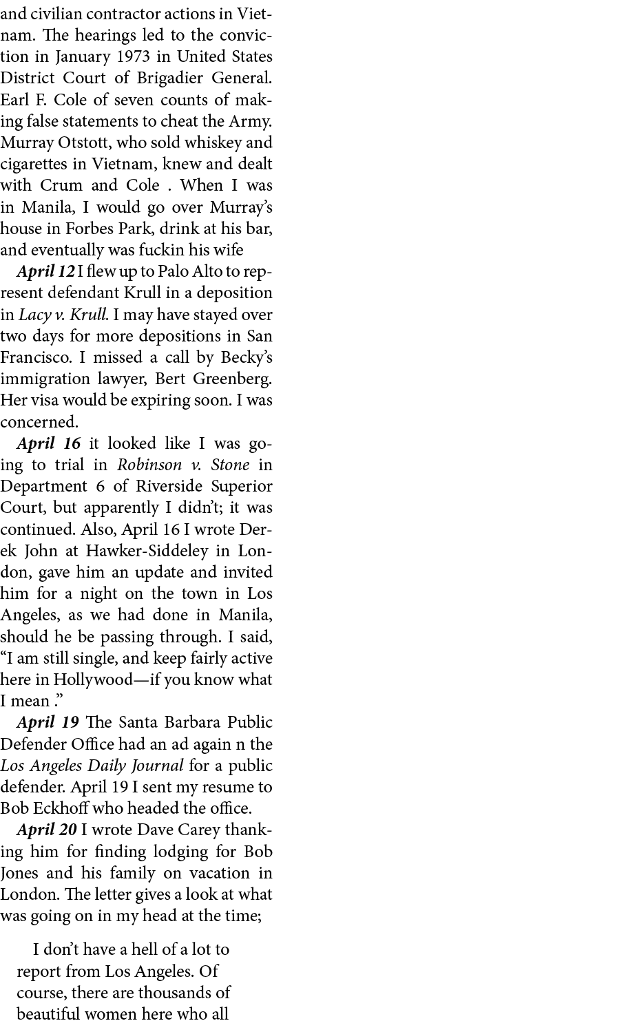 and civilian contractor actions in ﻿Vietnam. The hearings led to the conviction in January 1973 in United States Dist...