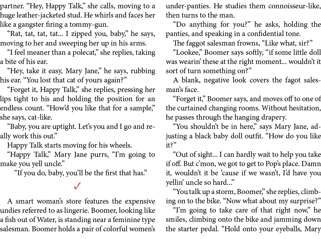 partner. “Hey, Happy Talk,” she calls, moving to a huge leather-jacketed stud. He whirls and faces her like a gangste...