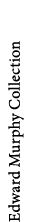 Edward Murphy Collection
