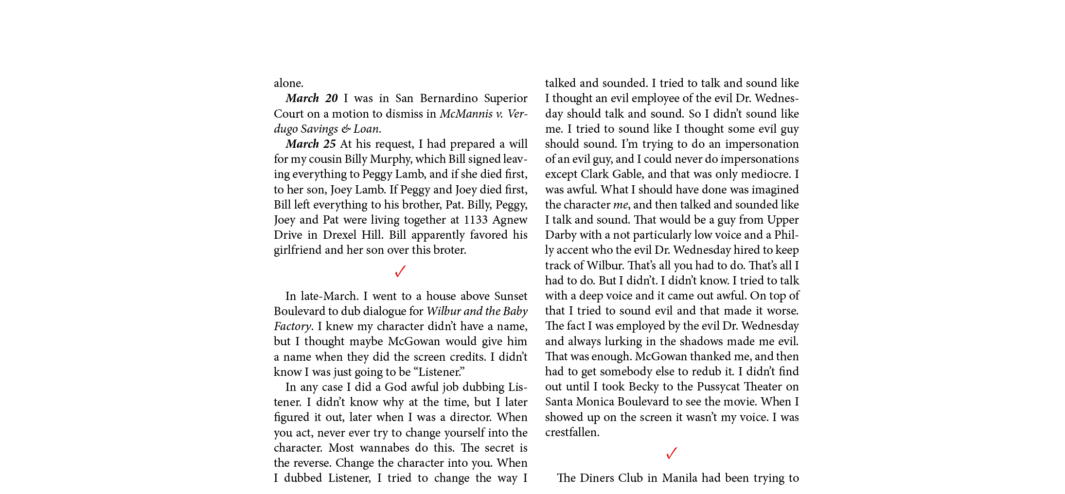 alone. March 20 I was in ﻿San Bernardino Superior Court on a motion to dismiss in McMannis v. Verdugo Savings & Loan....