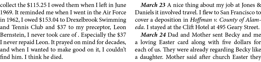 collect the $115.25 I owed them when I left in June 1969. It reminded me when I went in the ﻿Air Force in 1962, I owe...