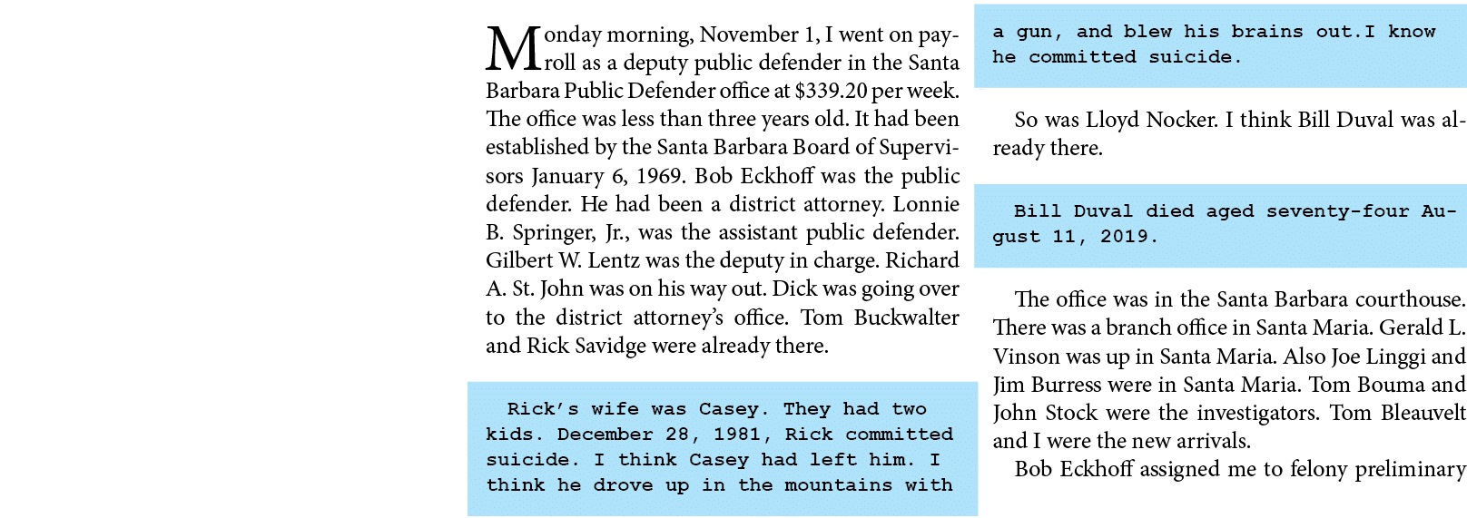 Monday morning, November 1￼, I went on payroll as a deputy public defender in the ﻿﻿Santa Barbara Public Defender off...