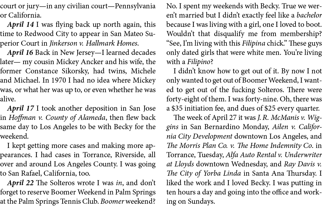 court or jury—in any civilian court—Pennsylvania or ﻿California. April 14 I was flying back up north again, this time...