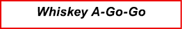 Whiskey A-Go-Go