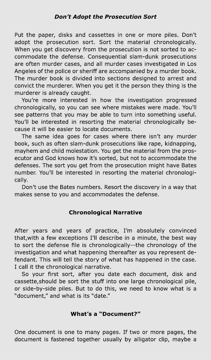 Don’t Adopt the Prosecution Sort Put the paper, disks and cassettes in one or more piles. Don’t adopt the prosecution...