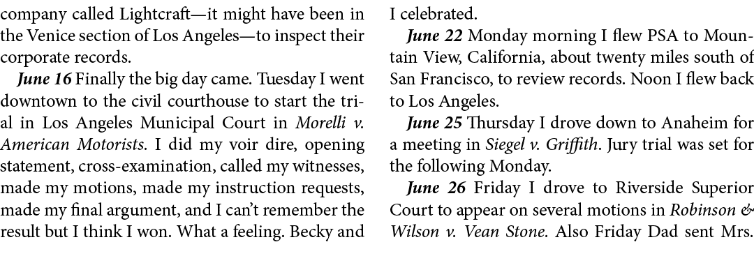 company called ﻿Lightcraft—it might have been in the Venice section of ﻿Los Angeles—to inspect their corporate record...