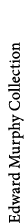 Edward Murphy Collection