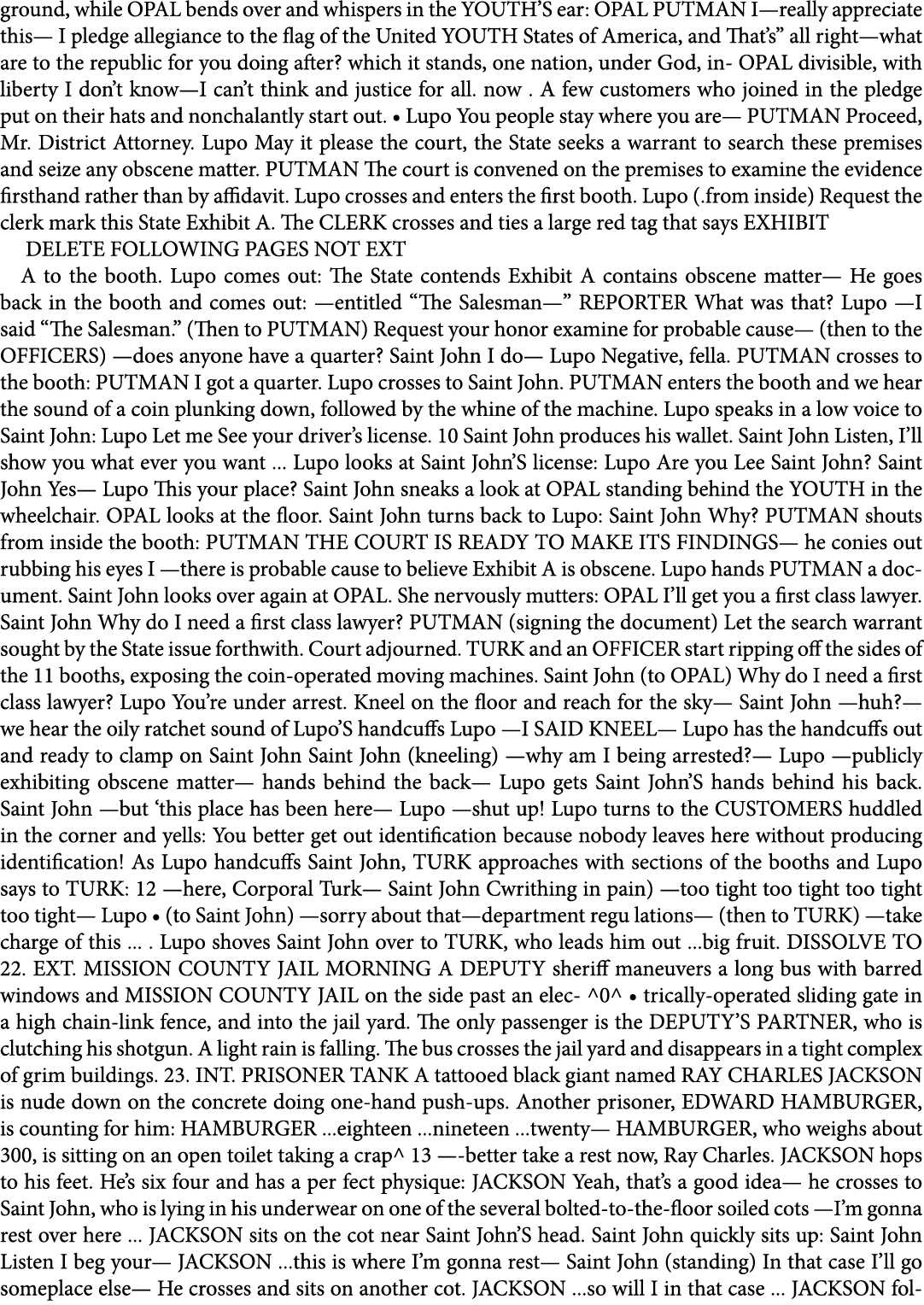 ground, while OPAL bends over and whispers in the YOUTH’S ear: OPAL PUTMAN I—really appreciate this— I pledge allegia...