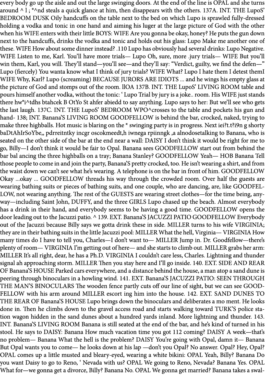 every body go up the aisle and out the large swinging doors. At the end of the line is OPAL and she turns around ^ l ...