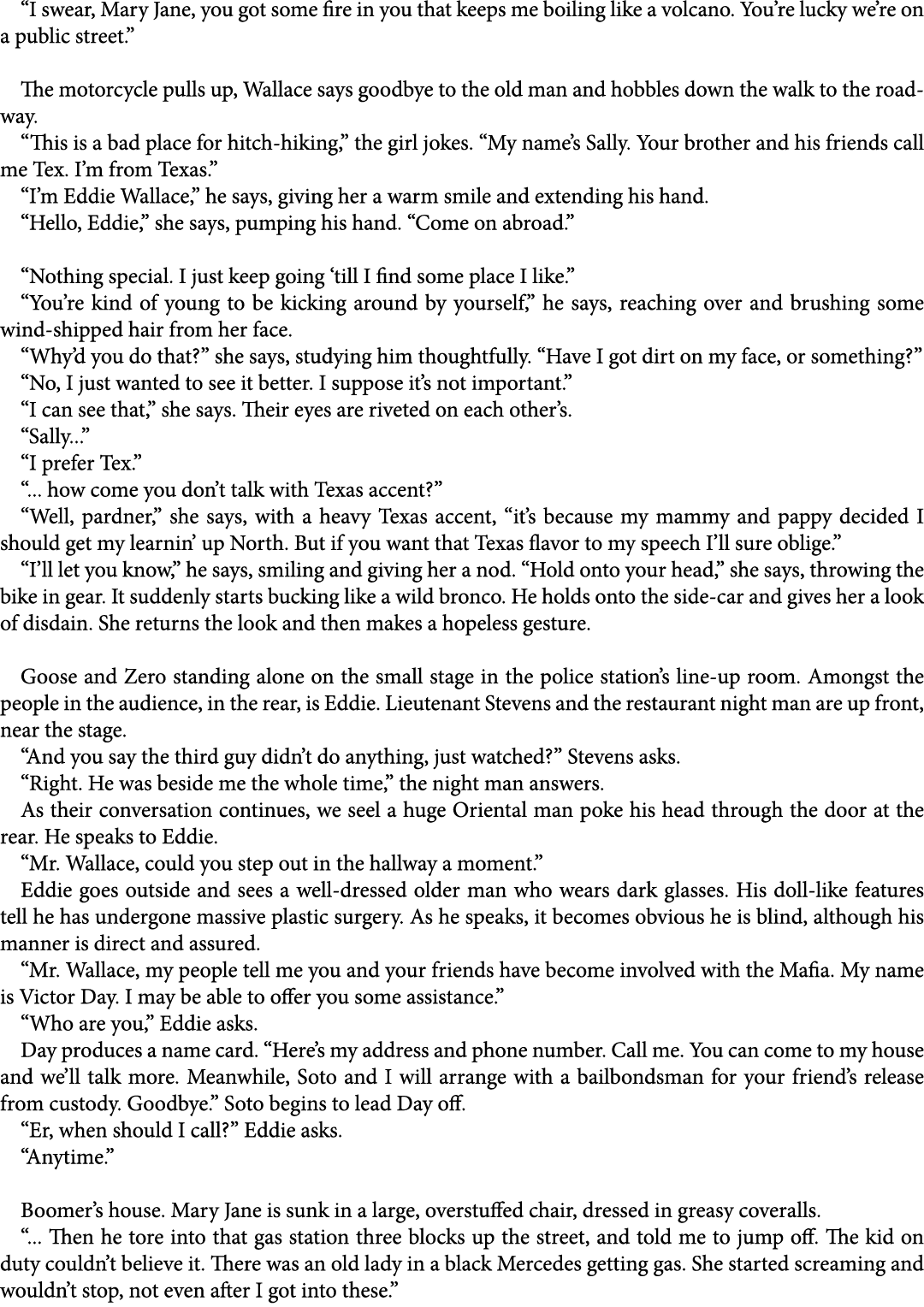 “I swear, Mary Jane, you got some fire in you that keeps me boiling like a volcano. You’re lucky we’re on a public st...