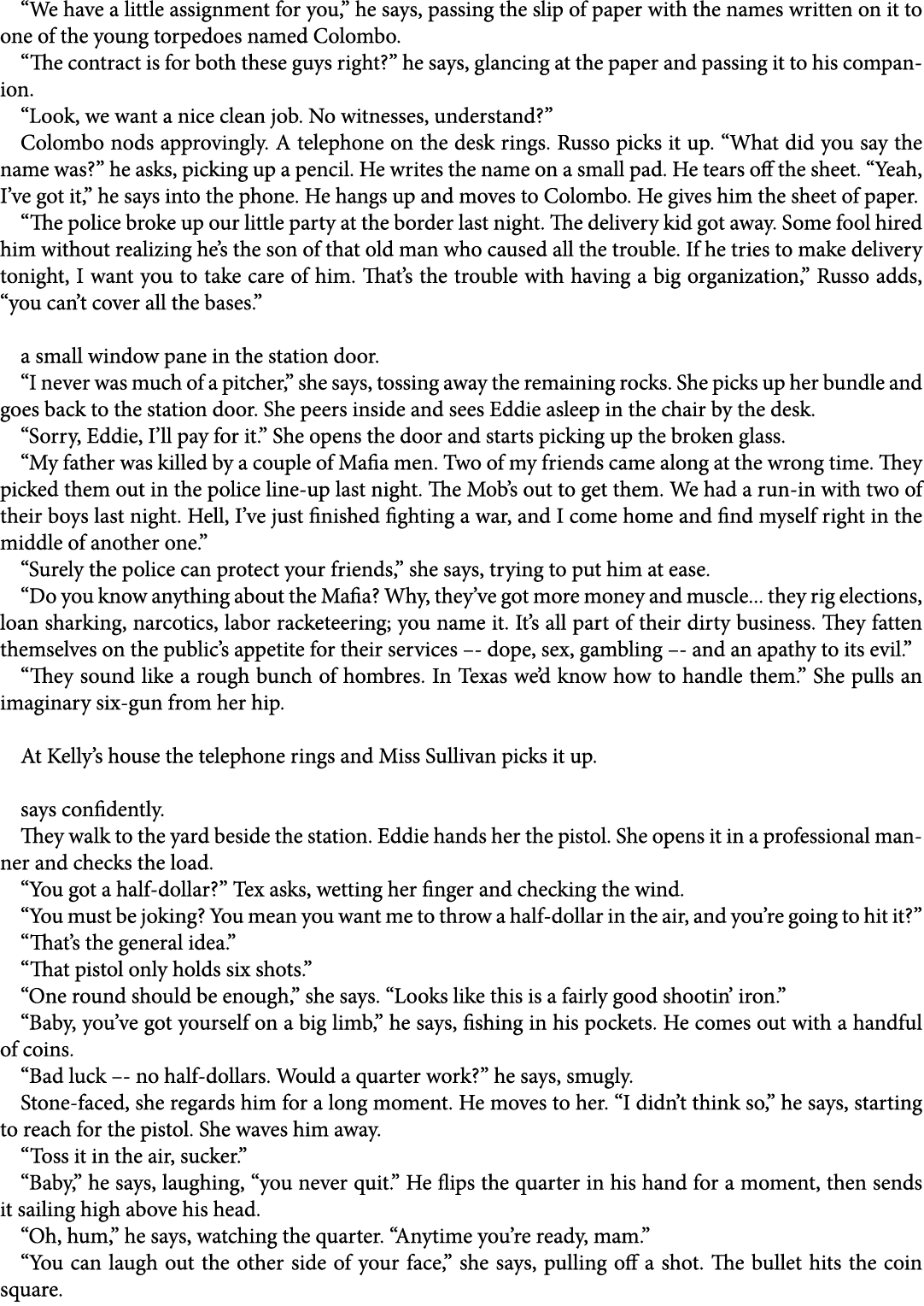 “We have a little assignment for you,” he says, passing the slip of paper with the names written on it to one of the ...