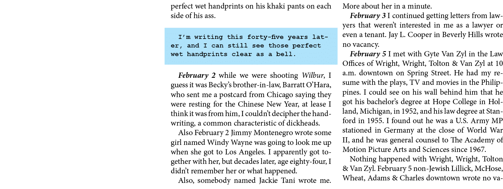 perfect wet handprints on his khaki pants on each side of his ass. I’m writing this forty five years later, and I can...