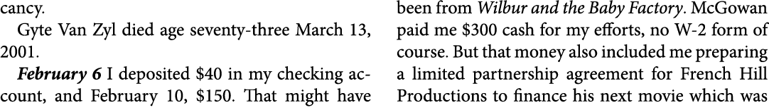 cancy. ﻿Gyte Van Zyl died age seventy three March 13, 2001. February 6 I deposited $40 in my checking account, and Fe...