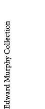 Edward Murphy Collection