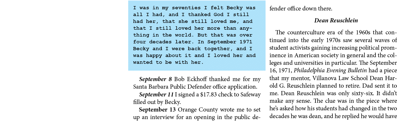 I was in my seventies I felt Becky was all I had, and I thanked God I still had her, that she still loved me, and tha...