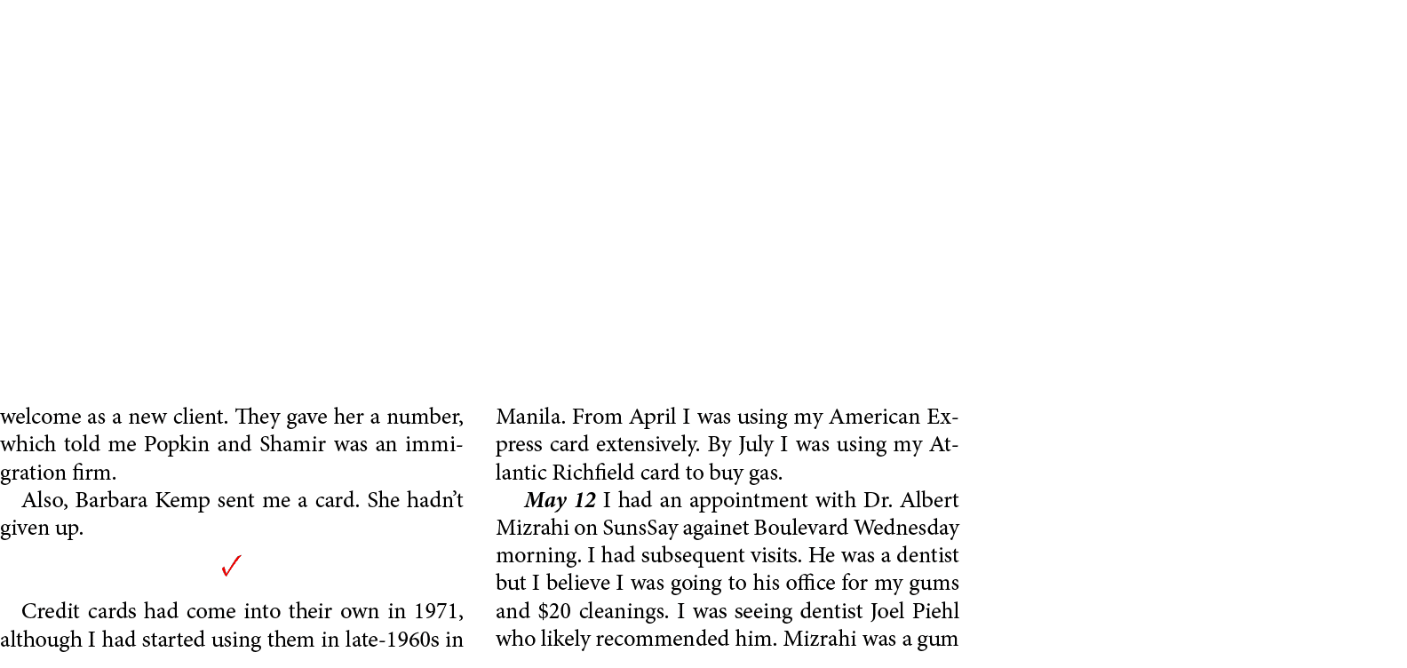welcome as a new client. They gave her a number, which told me ﻿Popkin and Shamir was an ﻿immigration firm. Also, ﻿Ba...