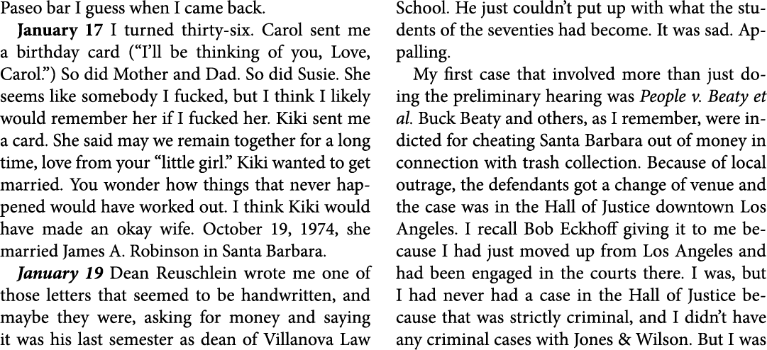 Paseo bar I guess when I came back. January 17 I turned thirty six. Carol sent me a birthday card (“I’ll be thinking ...
