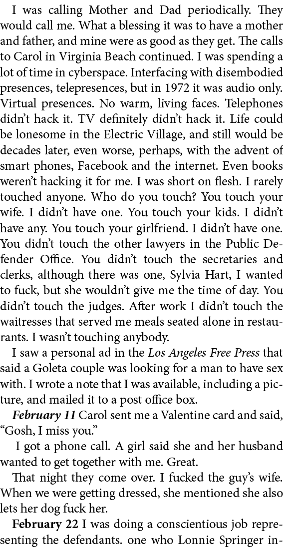 I was calling Mother and Dad periodically. They would call me. What a blessing it was to have a mother and father, an...