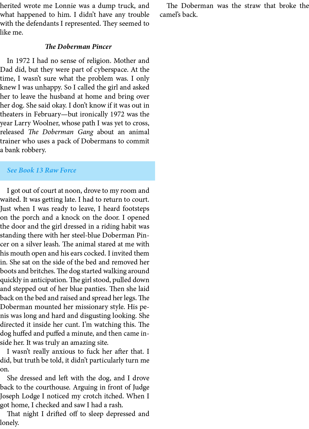 herited wrote me Lonnie was a dump truck, and what happened to him. I didn’t have any trouble with the defendants I r...
