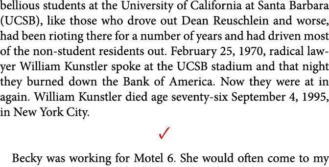 bellious students at the ﻿University of ﻿California at ﻿Santa Barbara (UCSB), like those who drove out Dean Reuschlei...