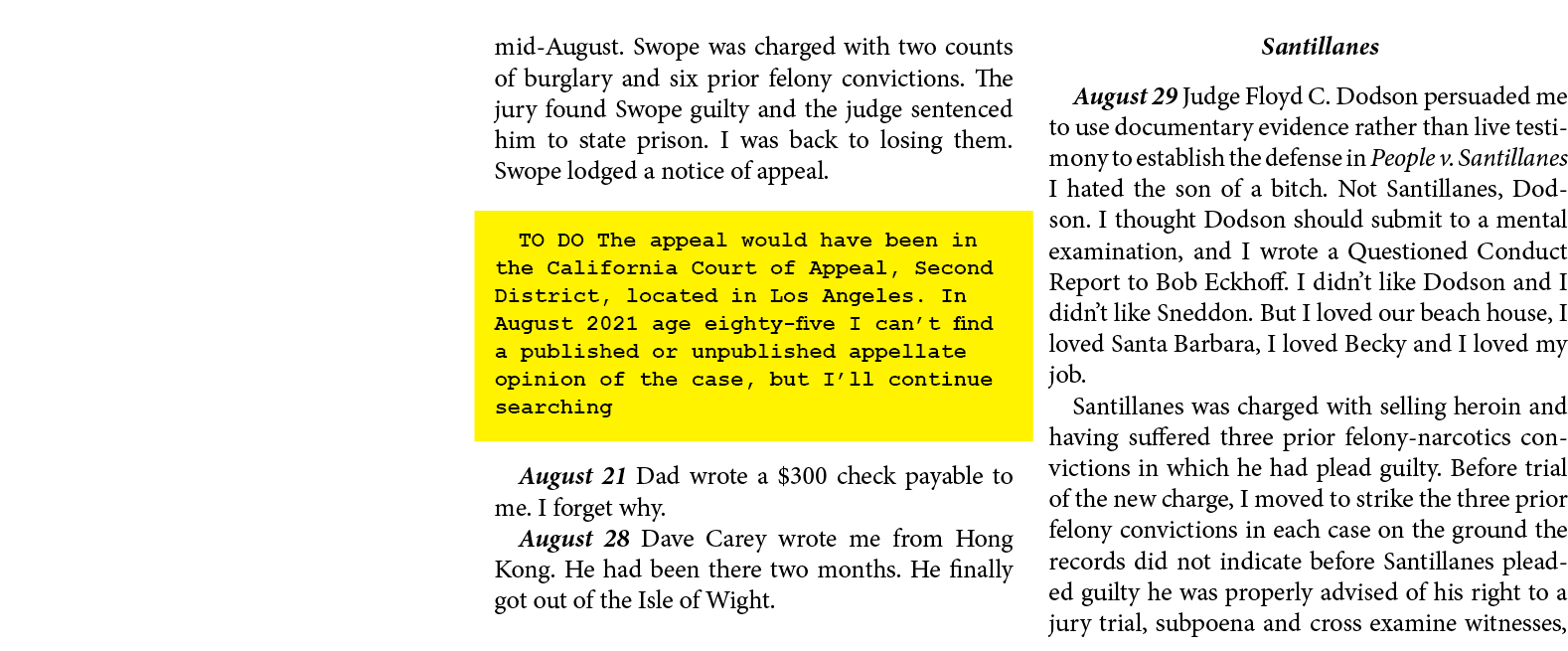 mid August. Swope was charged with two counts of burglary and six prior felony convictions. The jury found Swope guil...