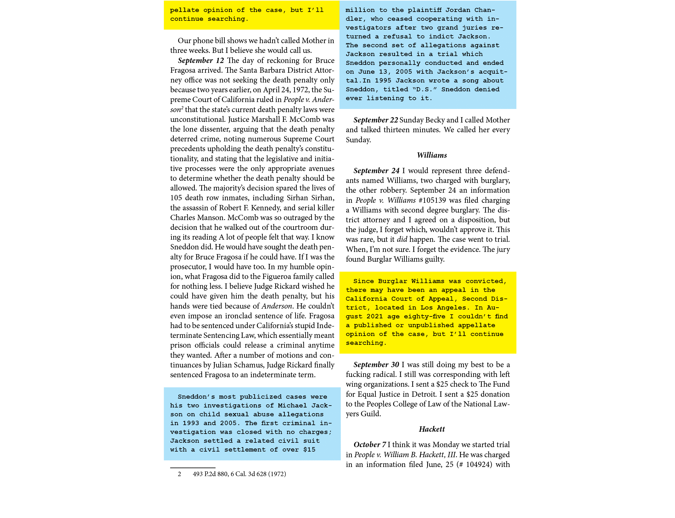 pellate opinion of the case, but I’ll continue searching. Our phone bill shows we hadn’t called Mother in three weeks...
