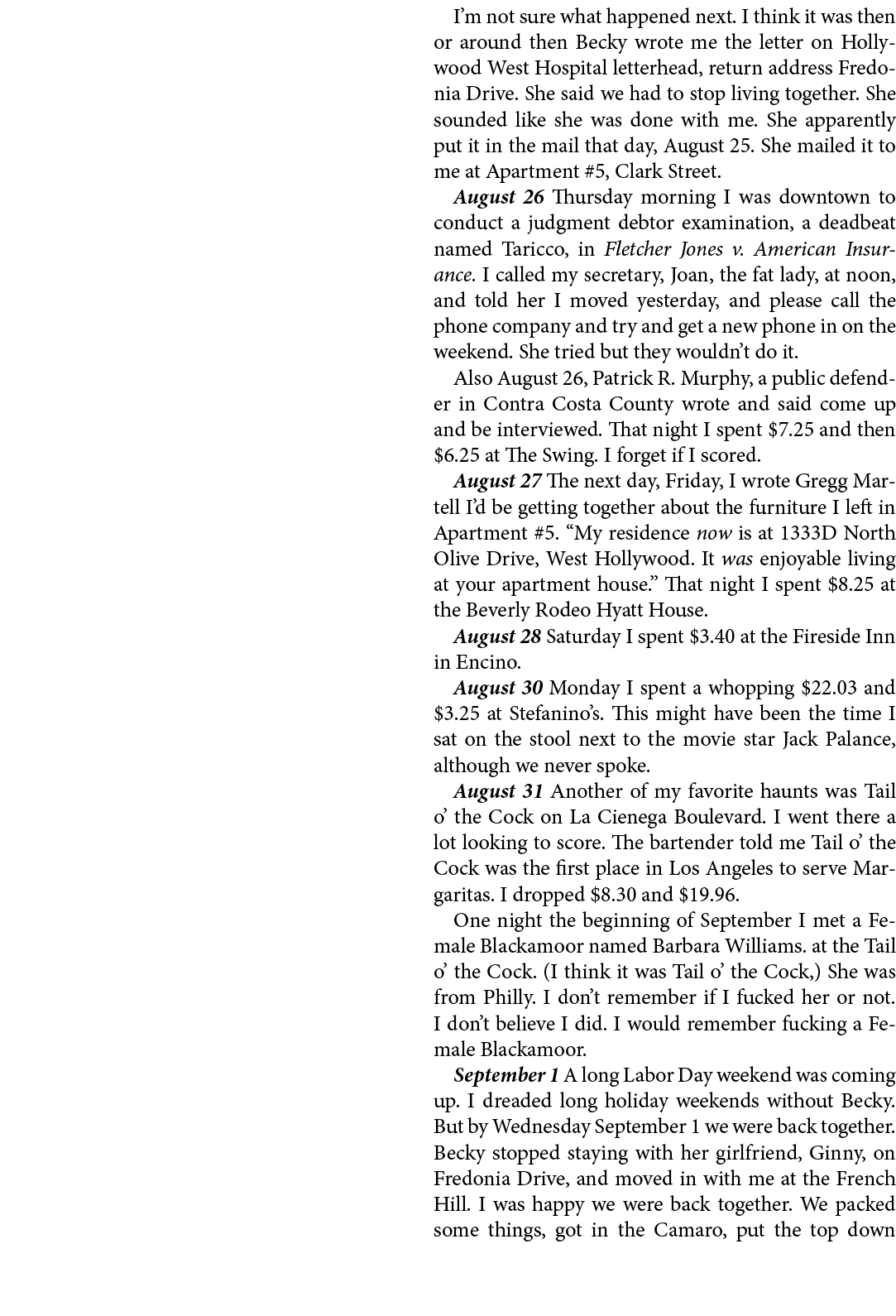 I’m not sure what happened next. I think it was then or around then Becky wrote me the letter on ﻿﻿Hollywood West Hos...