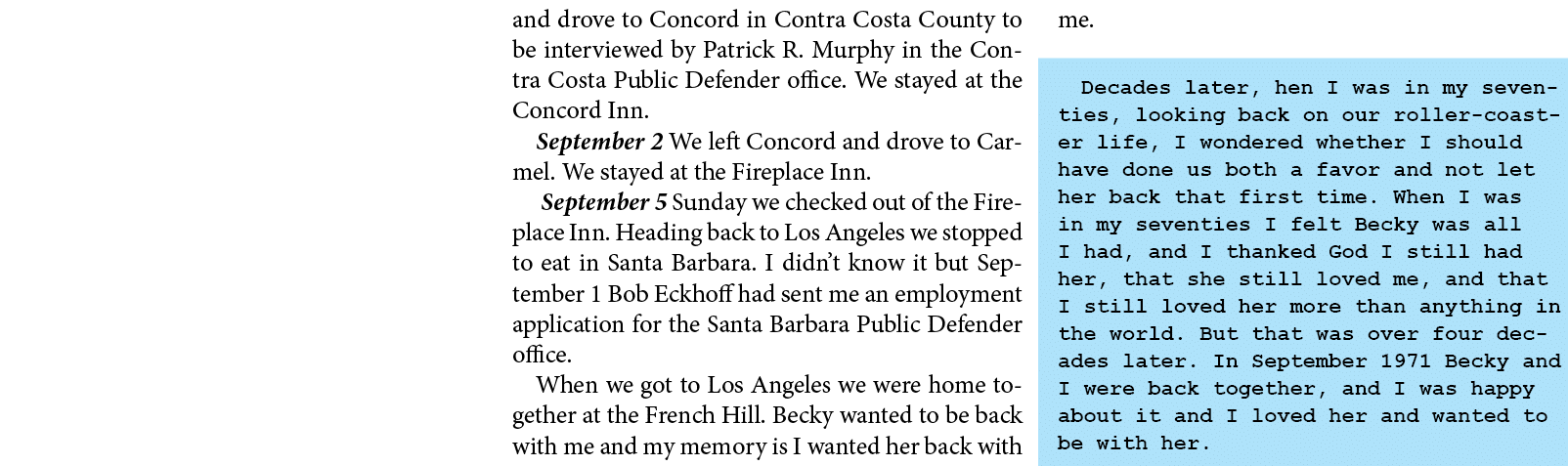 and drove to Concord in ﻿Contra Costa County to be interviewed by ﻿Patrick R. Murphy in the ﻿Contra Costa Public Defe...