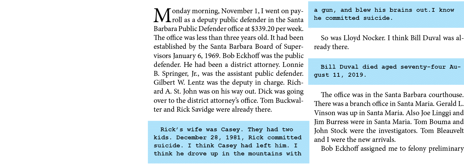 Monday morning, November 1 , I went on payroll as a deputy public defender in the ﻿﻿Santa Barbara Public Defender off...