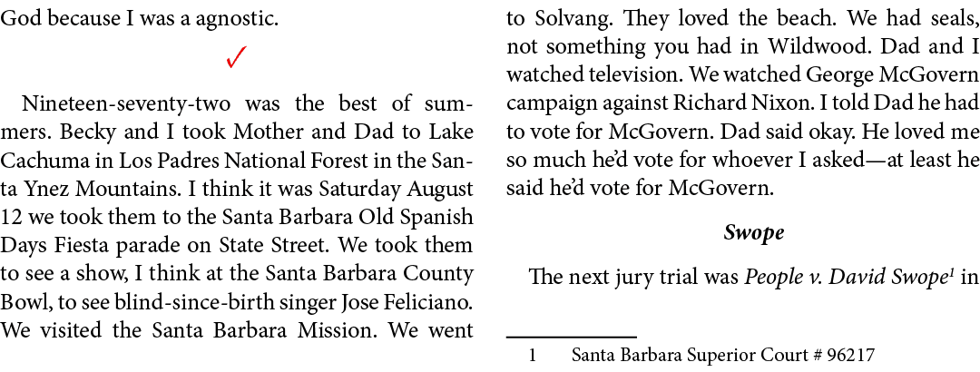 God because I was a ﻿agnostic. ✓ Nineteen seventy two was the best of summers. Becky and I took Mother and Dad to ﻿La...
