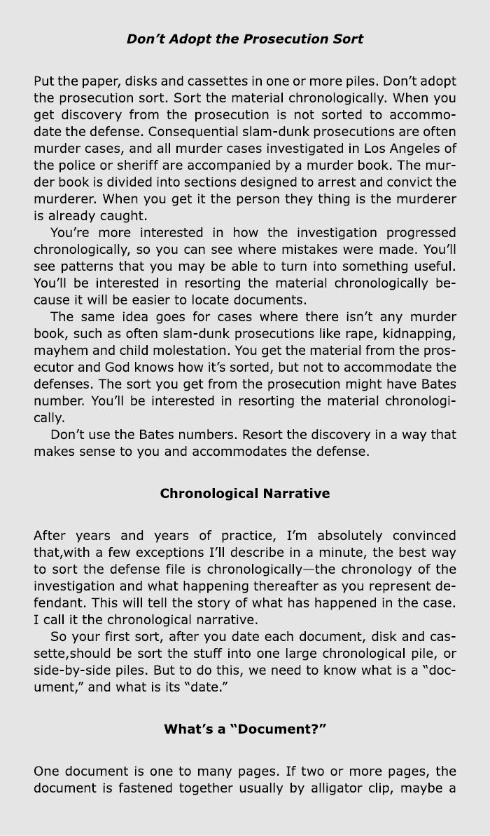 Don’t Adopt the Prosecution Sort Put the paper, disks and cassettes in one or more piles. Don’t adopt the prosecution...